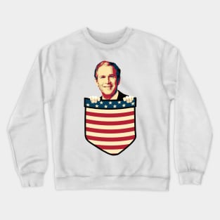 George W Bush In my pocket Crewneck Sweatshirt